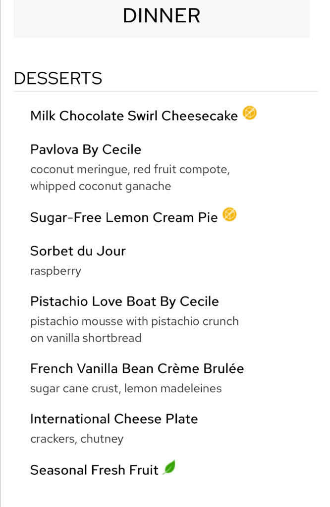 The dessert menu of a cruise ship's main dining room.