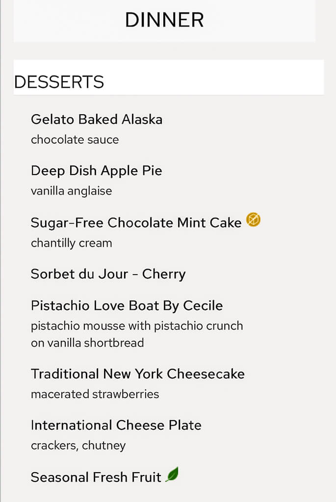 A dessert menu of a cruise ship's main dining room, showing options such as cheesecake, pies, and fruits.